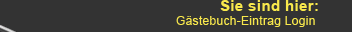 Text Sie sind hier G&auml;stebuch-Eintrag Login